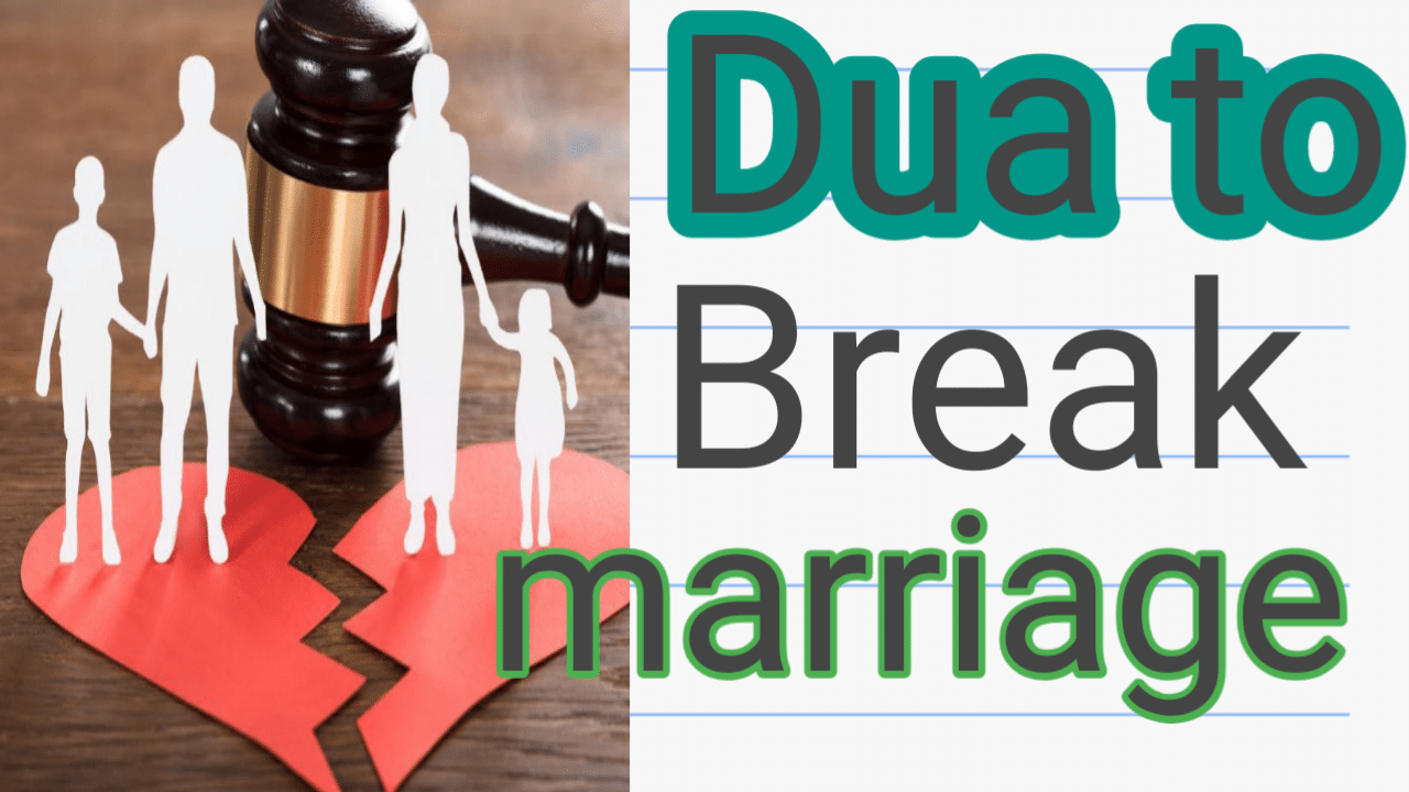Wazifa and Dua To Break Someone Engagement or Relationship