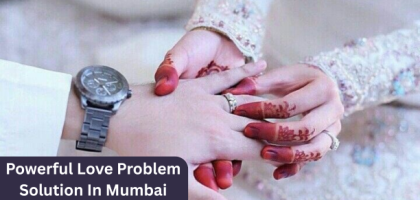 Powerful Love Problem Solution In Mumbai
