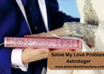 Solve My Love Problem Astrologer