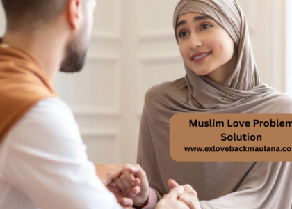 Muslim Love Problem Solution